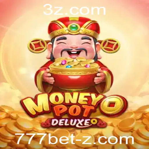 777 bet - Descubra o Fascinante Mundo de MoneyPotDELUXE e Sua Aposta 777