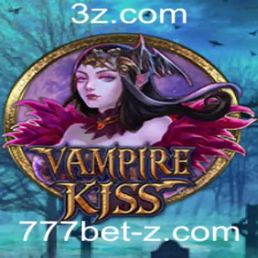 777 bet - Explorando o Mundo de VampireKiss: Um Jogo de Aventura e Estratégia Inovador
